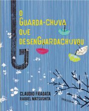  O guarda-chuva que desenguardachuvou