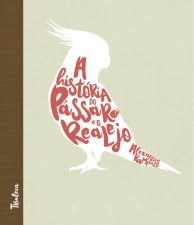 A história do pássaro e o realejo