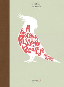 Capa do livro: A história do pássaro e o realejo