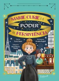 Capa do livro: Marie Curie e o poder da persistência